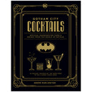 Batman DC Comics Gotham City Cocktails Recipe Book