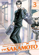 Haven't You Heard? I'm Sakamoto Vol 3