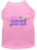 Pet Dog & Cat Shirt Screen Printed, "Little Sister"