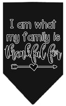 Pet and Dog Bandana Screen Printed, "I Am What My Family Is Thankful For"