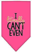 Pet and Dog Bandana Screen Printed, "I Literally Can't Even"
