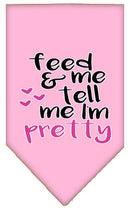 Pet and Dog Bandana Screen Printed, "Feed Me & Tell Me I'm Pretty"