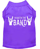 Pet Dog & Cat Shirt Screen Printed, "I'm With The Band"