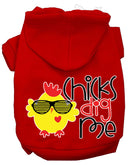Pet, Dog & Cat Hoodie Screen Printed, "Chicks Dig Me"