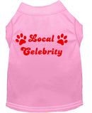 Pet Dog & Cat Shirt Screen Printed, "Local Celebrity"