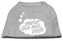 Pet Dog & Cat Shirt Screen Printed, "Smarter Than Most People"