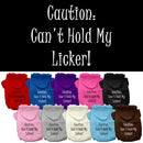 Pet, Dog & Cat Hoodie Screen Printed, "Can't Hold My Licker"