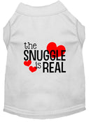 Pet Dog & Cat Shirt Screen Printed, "The Snuggle Is Real"