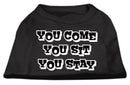 Pet Dog & Cat Shirt Screen Printed, "You Come, You Sit, You Stay"