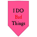 Pet and Dog Bandana Screen Printed, "I Do Bad Things"