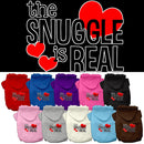 Pet, Dog & Cat Hoodie Screen Printed, "The Snuggle Is Real"