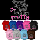 Pet, Dog Hoodie Printed, "Feed Me, & Tell Me I'm Pretty"