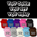 Pet Dog & Cat Hoodie Screen Printed, "You Come, You Sit, You Stay"