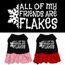 Christmas Pet Dog & Cat Dress Screen Printed, "All Of My Friends Are Flakes"