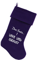 Velvet Christmas Stocking Screen Printed, "Dear Santa, I Went With Naughty"