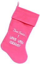 Velvet Christmas Stocking Screen Printed, "Dear Santa, I Went With Naughty"