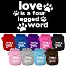 Pet Dog & Cat Hoodie Screen Printed, "Love Is A Four Legged Word"