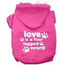 Pet Dog & Cat Hoodie Screen Printed, "Love Is A Four Legged Word"