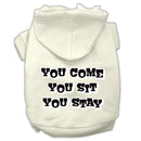 Pet Dog & Cat Hoodie Screen Printed, "You Come, You Sit, You Stay"