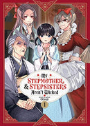 My Stepmother and Stepsisters Aren't Wicked Vol 1