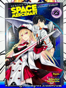 Reborn As A Space Mercenary I Woke Up Piloting The Strongest Starship! Vol 6 Light Novel