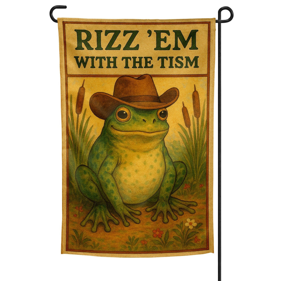 Rizz 'Em With the Tism Garden Flag