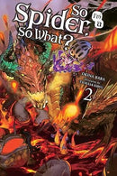 So I'm A Spider, So What? Vol 2 Light Novel