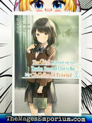 The Girl I Saved on the Train Turned Out to Be My Childhood Friend Vol 2