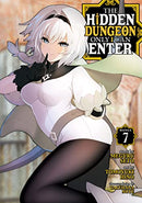 The Hidden Dungeon Only I Can Enter Vol 7