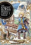 The Knight Blooms Behind Castle Walls Vol 1
