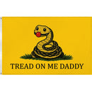 Tread On Me Daddy Flag