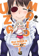 Uzamaid Our Maid Is Way To Annoying Vol 1