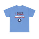 "I Miss America" Star Unisex Heavy Cotton Tee