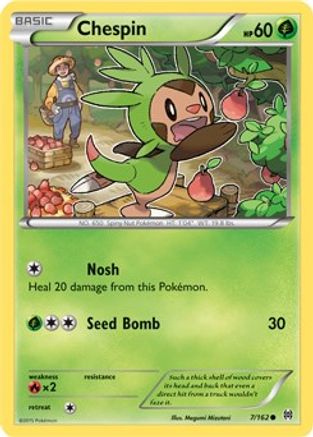Chespin 007/162 - XY  BREAKthrough Reverse Holofoil