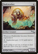 Duskworker | 166 | Mirrodin