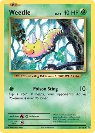 Weedle 005/108 - XY  Evolutions
