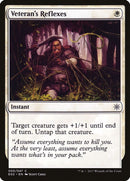Veteran's Reflexes | 5 | Explorers of Ixalan