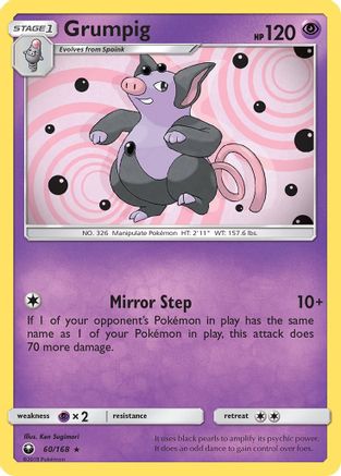 Grumpig 060/168 - SM  Celestial Storm
