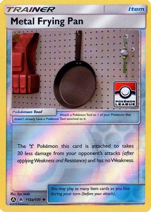 Metal Frying Pan (Pokemon League) 112a/131 - League & Championship Cards Reverse Holofoil