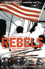 Rebels These Free & Independent States TPB