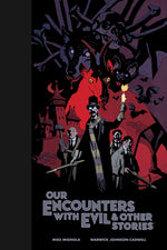 Our Encounters With Evil & Other Stories Library Edition Hardcover