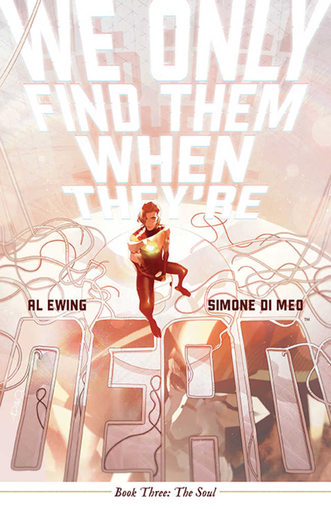 We Only Find Them When They're Dead TPB Volume 03