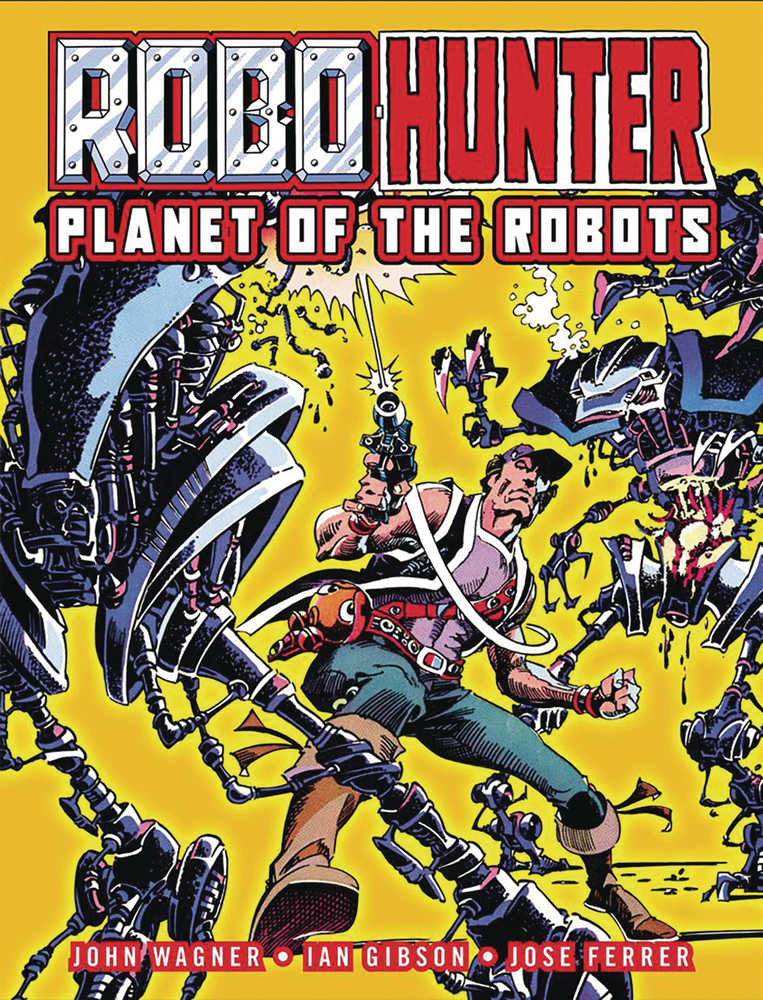 Robo Hunter Planet Of The Robots TPB