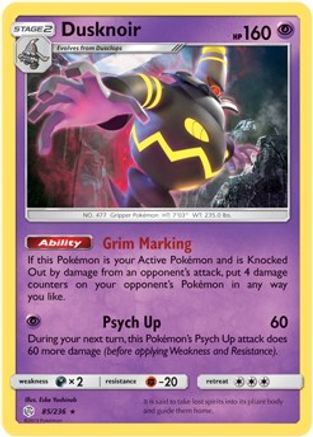 Dusknoir (Prerelease Kit Exclusive) 085/236 - Deck Exclusives