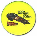 Look Before You Gleek button from Back to the Future Part II