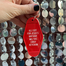 All I Got For Jesus's Birthday Christmas Motel Style Keychain in Red