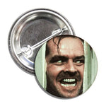 Jack Nicholson "The Shining" Button