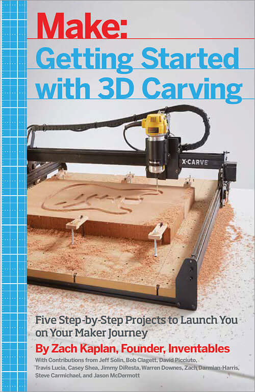 Make: Getting Started with 3D Carving - Print