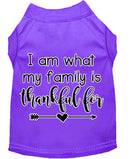 Pet Dog & Cat Shirt Screen Printed, "I Am What My Family Is Thankful For"