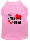 Pet Dog & Cat Shirt Screen Printed, "The Snuggle Is Real"